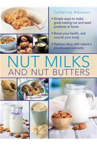 Nut Milks and Nut Butters