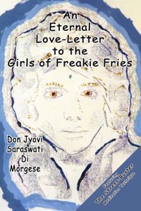 Eternal Love-letter to the Girls of Freakie Fries