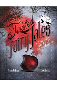 Twisted Fairy Tales