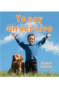 Yo Soy Un Ser Vivo (I Am a Living Thing)