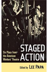 Staged Action