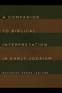 Companion to Biblical Interpretation in Early Judaism