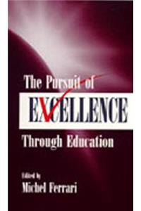 Pursuit of Excellence Through Education