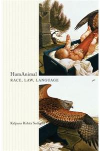 Humanimal: Race, Law, Language