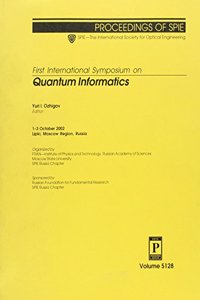 Quantum Infromatics 1st Int Symp