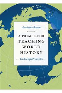 A Primer for Teaching World History