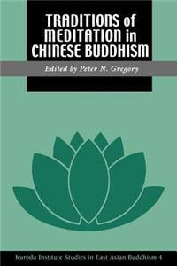 Traditions of Meditation in Chinese Buddhism