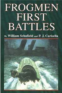 Frogmen First Battles
