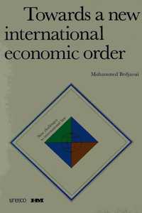 Towards a New International Economic Order