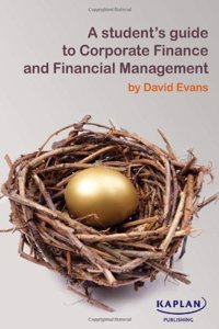 Student's Guide to Corporate Finance and Financial Management