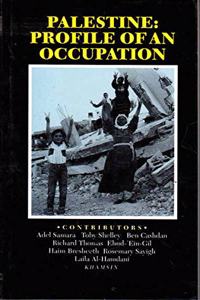 Palestine: Profile of an Occupation