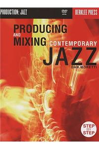 Producing & Mixing Contemporary Jazz
