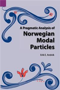 Pragmatic Analysis of Norwegian Modal Particles
