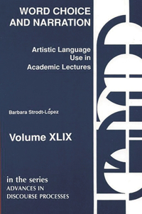 Word Choice and Narration in Academic Lectures