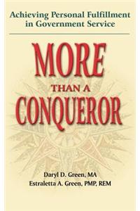 More Than a Conqueror: Achieving Personal Fulfillment in Government Service