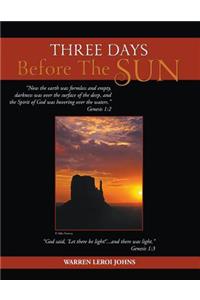 Three Days Before the Sun