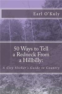 50 Ways to Tell a Redneck From a Hillbilly