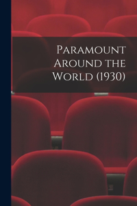 Paramount Around the World (1930)