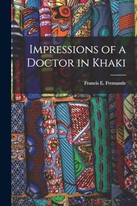 Impressions of a Doctor in Khaki