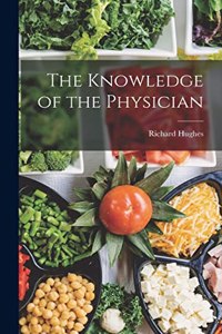 Knowledge of the Physician