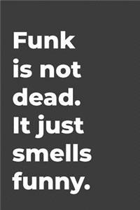 Funk Is Not Dead