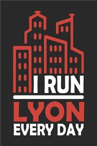 I Run Lyon Every Day