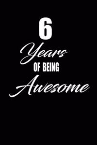 6 years of being awesome