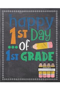 Happy 1st Day Of 1st Grade