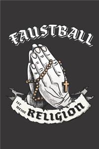 Faustball Ist Meine Religion