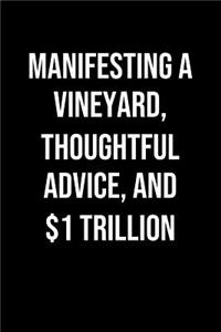 Manifesting A Vineyard Thoughtful Advice And 1 Trillion