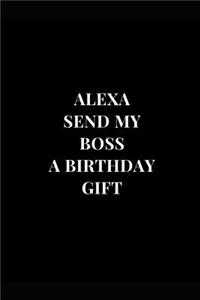 Alexa Send My Boss A Birthday Gift