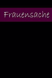 Frauensache