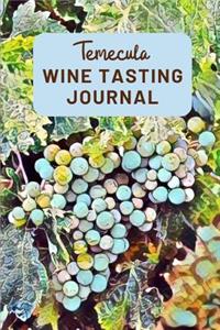 Temecula Wine Tasting Journal