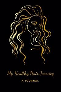 My Healthy Hair Journey - A Journal