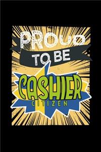 Proud to be cashier citizen