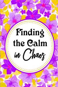 Finding the Calm in Chaos