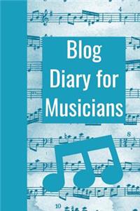 Blog Diary for Musicians