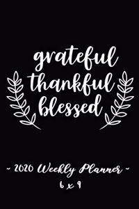 2020 Weekly Planner Grateful, Thankful, Blessed
