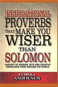 Inspirational Proverbs that Make You Wiser than Solomon