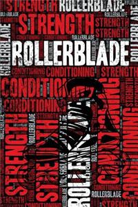Rollerblade Strength and Conditioning Log