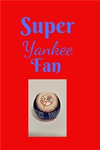 Super Yankee Fan