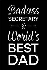 Badass Secretary & World's Best Dad