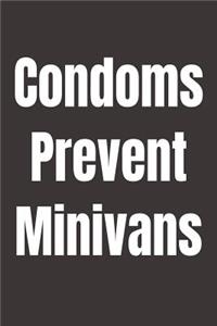 Condoms Prevent MiniVans