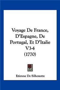 Voyage de France, D'Espagne, de Portugal, Et D'Italie V3-4 (1770)