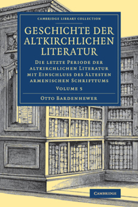 Geschichte Der Altkirchlichen Literatur