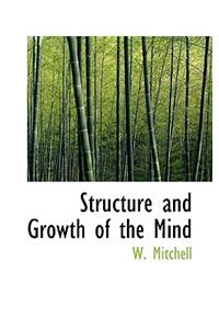 Structure and Growth of the Mind