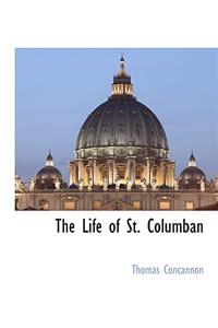 The Life of St. Columban