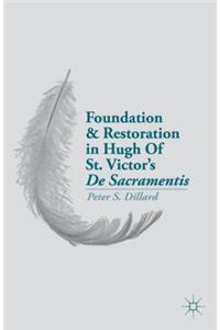 Foundation and Restoration in Hugh of St. Victor's de Sacramentis