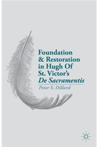 Foundation and Restoration in Hugh of St. Victor's de Sacramentis