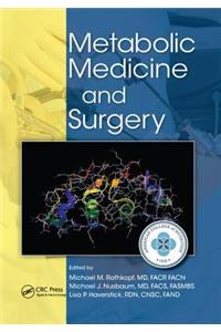 Metabolic Medicine and Surgery
